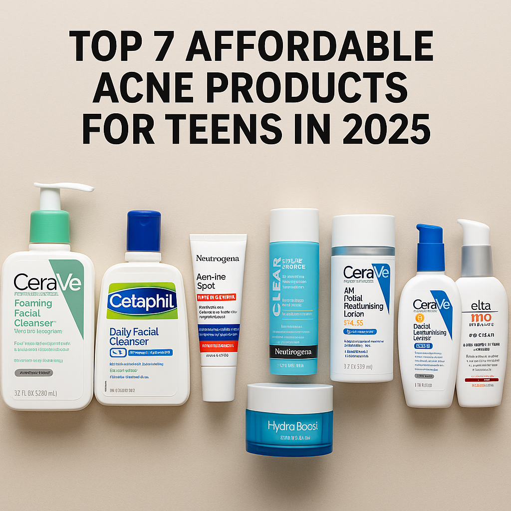 Top 7 Affordable Acne Products for Teens in 2025