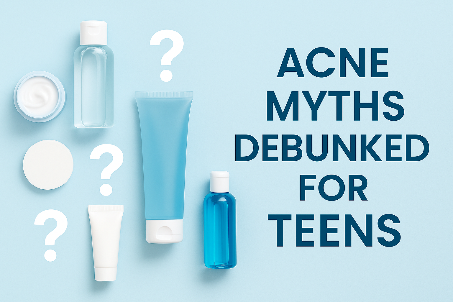 Flat lay of teen skincare products to debunk common teen acne myths